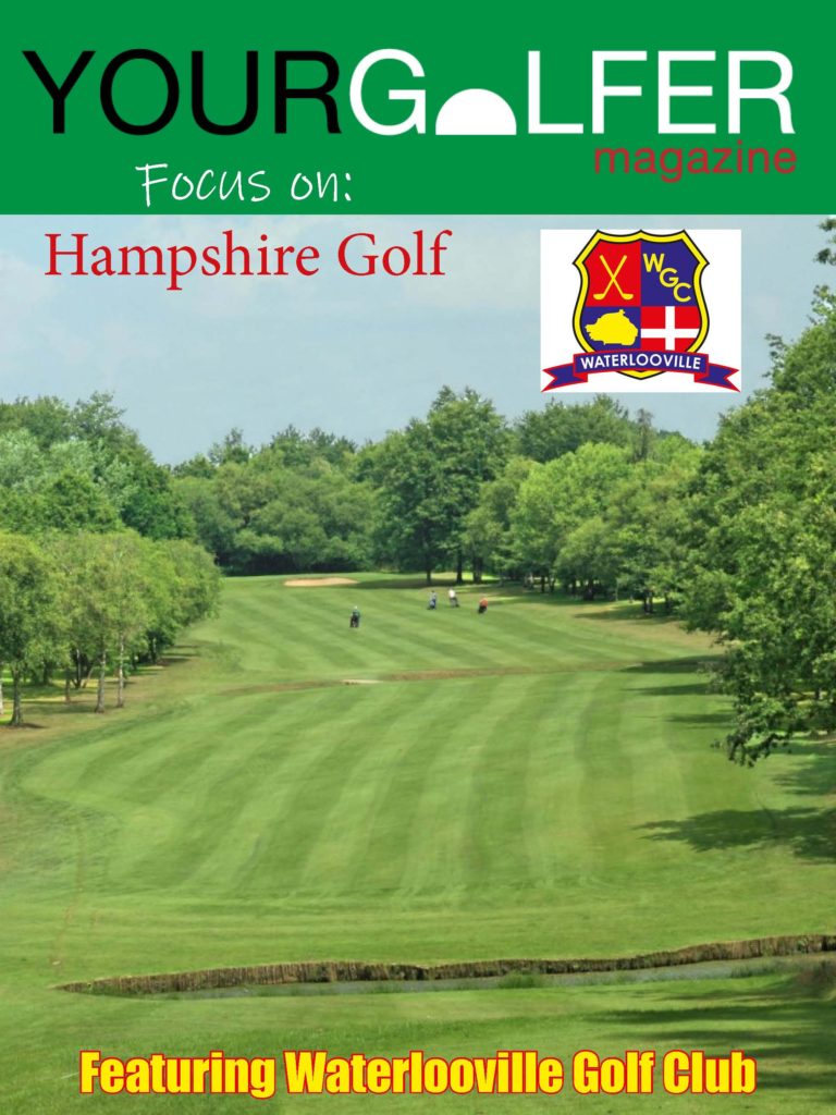 Hampshire golf waterlooville your golfer magazine