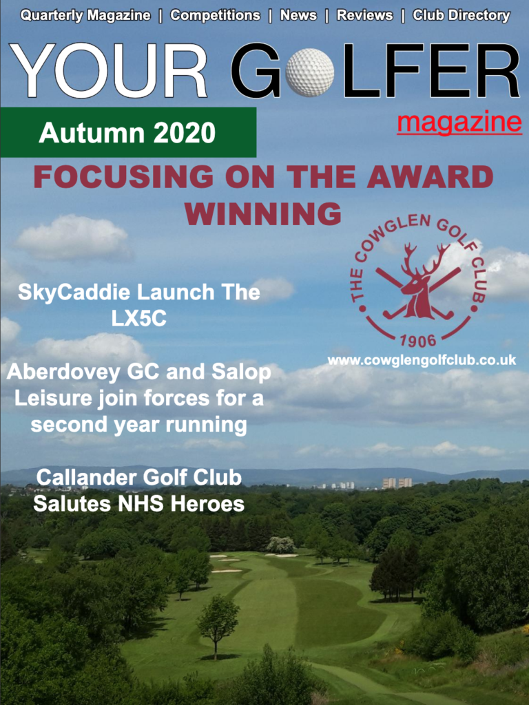 Autumn 2020 Edition of Your Golfer Magazine