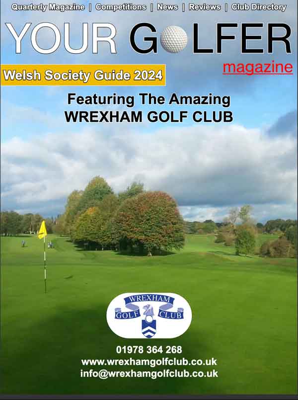 Welsh Society Yearbook 2024 by Your Golfer Magazine